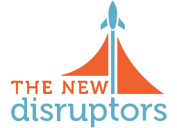 The New Disruptors